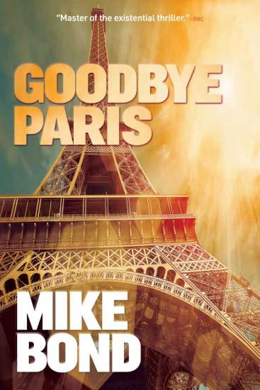 Goodbye Paris by Mike Bond