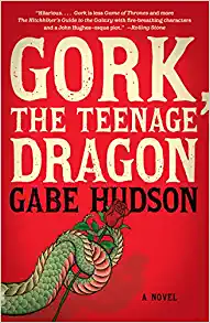 Gork, The Teenage Dragon by Gabe Hudson