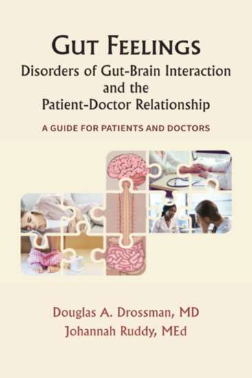 Gut Feelings by Douglas A. Drossman, MD and Johannah Ruddy Med