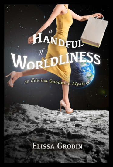 A Handful of Worldliness by Elissa Grodin