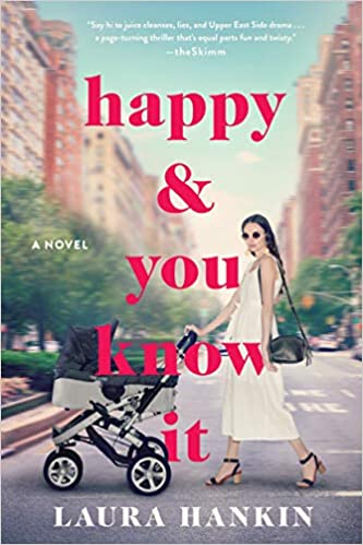 Happy & You Know It by Laura Hankin