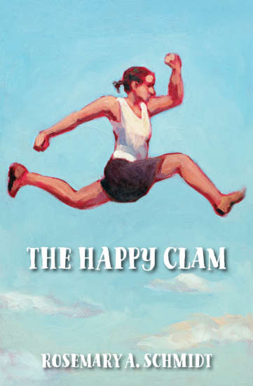 The Happy Clam by Rosemary A. Schmidt