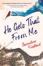He Gets That From Me by Jacqueline Friedland