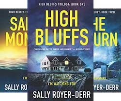 High Bluffs Trilogy by Sally Royer Derr