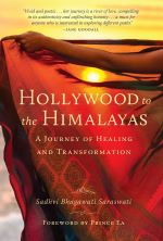 Hollywood to the Himalayas by Sadhvi Bhagawati Saraswati