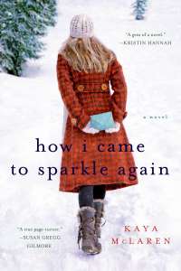 How I Came to Sparkle Again by Kaya McClaren