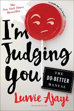 I’m Judging You by Luvvie Ajayi