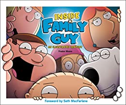Inside Family Guy: An Illustrated History by Frazier Moore