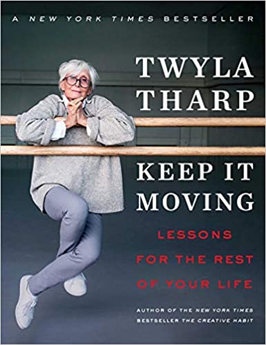 Keep it Moving by Twyla Tharp