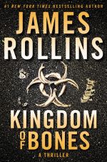 Kingdom of Bones by James Rollins
