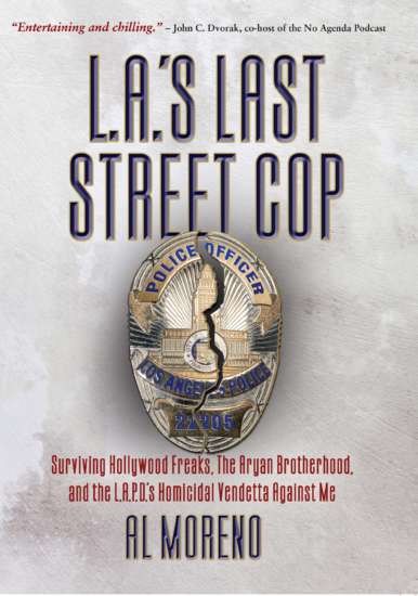 L.A.’s Last Street Cop by Al Moreno