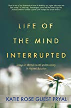 Life of the Mind Interrupted by Katie Rose Pryal