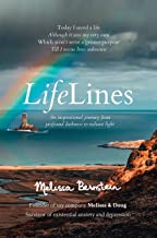 LifeLines: An Inspirational Journey From Profound Darkness to Radiant Light by Melissa Bernstein