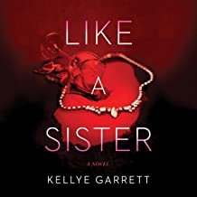 Like A Sister by Kellye Garrett