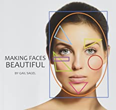 Making Faces Beautiful by Gail Sagel