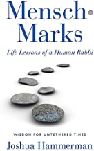Mensch-Marks by Rabbi Joshua Hammerman