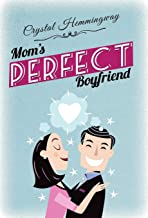Mom’s Perfect Boyfriend by 