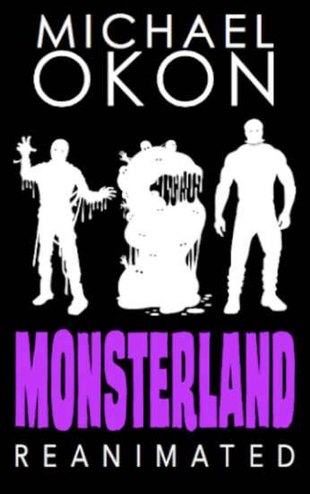 Monsterland Reanimated by Michael Okon