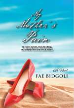 My Mother’s Pain by Fae Bidgoli