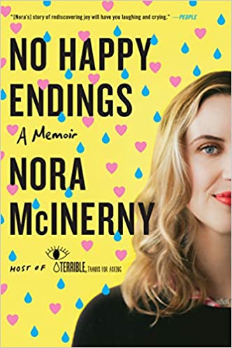 No Happy Endings by Nora McInerny