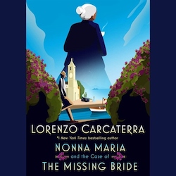 Nonna Maria and the Case of the Missing Bride by Lorenzo Carcaterra