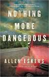  Nothing More Dangerous by Alan Eskens