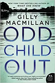 Odd Child Out by Gilly MacMillan