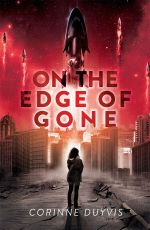 On the Edge of Gone by Corrine Duyvis
