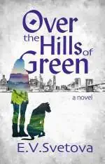 Over the Hills of Green  by E.V. Svetova