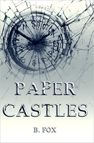 Paper Castles by B. Fox
