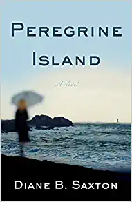 Peregrine Island by Diane B. Saxton