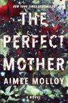 The Perfect Mother by Aimee Malloy