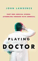 Playing Doctor by John Lawrence