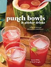 Punch Bowl & Pitcher Drinks by Jeanne Kelley, Sarah Tenaglia