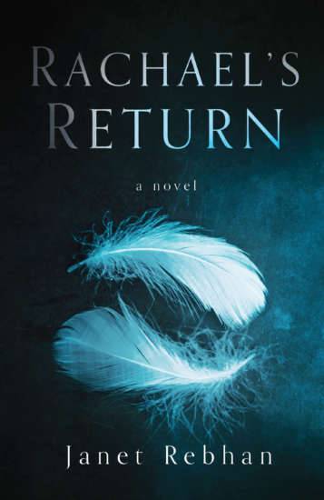 “Rachael’s Return” by Janet Rebhan