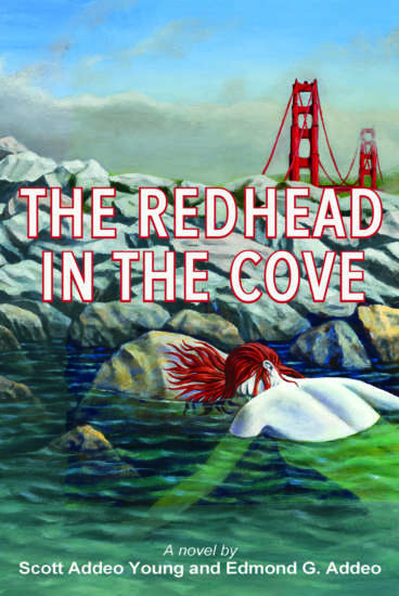 The Redhead in the Cove by Scott Addeo Young and Ed Addeo