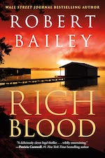 Rich Blood by Robert Bailey