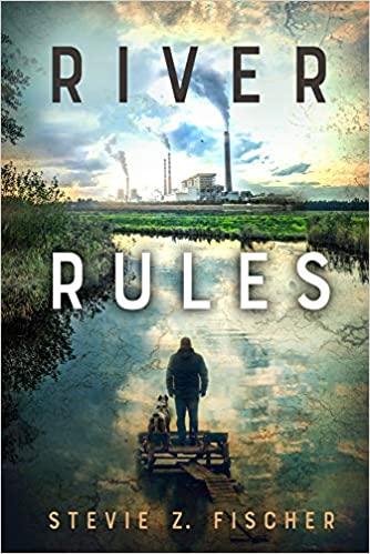 River Rules by Stevie Z. Fischer
