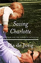  Saving Charlotte by Pia de Jong