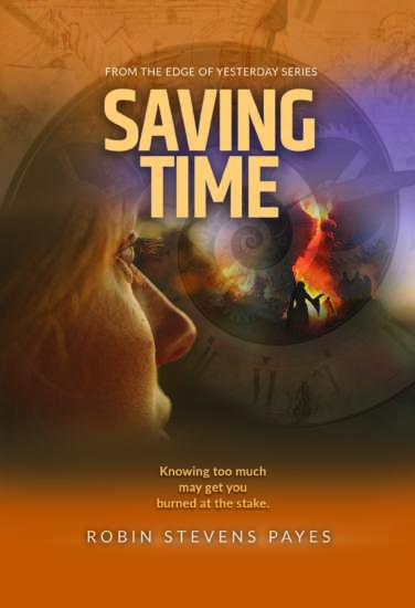 Edge of Yesterday: Saving Time by Robin Stevens Payes