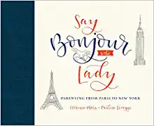 Say Bonjour to the Lady by Florence Mars, Pauline Lévêque