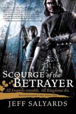 Scourge of the Betrayer by Jeff Salyards