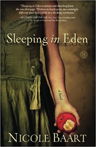 Sleeping in Eden by Nicole Baart
