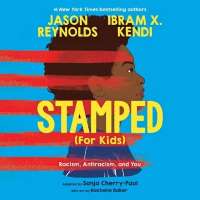 Stamped (For Kids) by Jason Reynolds, Ibram X. Kendi, Sonja Cherry-Paul [Adapt.]
