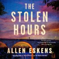 The Stolen Hours by Allen Eskens