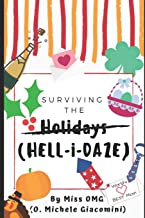 Surviving the Holidays (Hell-i-Daze) by Olivia Michele Giacomini