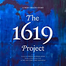 The 1619 Project by Nikole Hannah-Jones