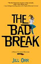 The Bad Break by Jill Orr