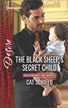 The Black Sheep's Secret Child by Cat Schield