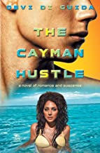 The Cayman Hustle by Devi Di Guida